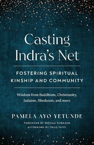 Cover image for Casting Indra's Net: Fostering Spiritual Kinship and Community