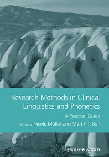 Cover image for Research Methods in Clinical Linguistics and Phonetics: A Practical Guide