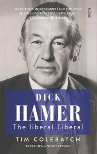 Cover image for Dick Hamer: the liberal Liberal