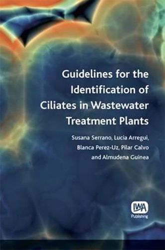 Cover image for Guidelines for the Identification of Ciliates in Wastewater Treatment Plants