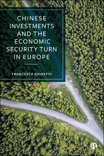 Cover image for Chinese Investments and the Economic Security Turn in Europe