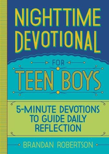 Cover image for Nighttime Devotional for Teen Boys: 5-Minute Devotions to Guide Daily Reflection