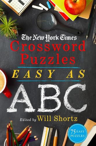 Cover image for The New York Times Crossword Puzzles Easy as ABC: 75 Easy Puzzles