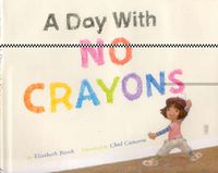 Cover image for A Day with No Crayons