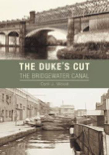 Cover image for The Duke's Cut: The Bridgewater Canal