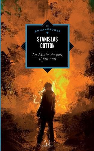 Cover image for La moitie du jour, il fait nuit