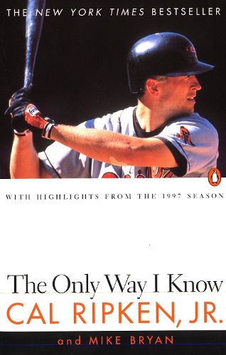 Cover image for The Only Way I Know: With Highlights from the 1997 Season