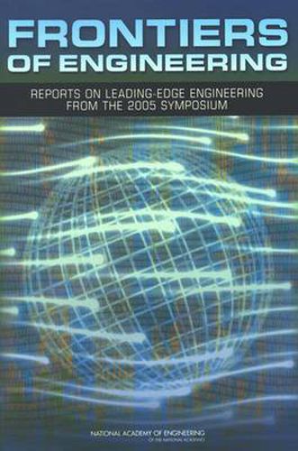 Frontiers of Engineering: Reports on Leading-Edge Engineering from the 2005 Symposium