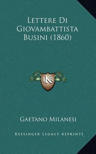 Lettere Di Giovambattista Busini (1860)