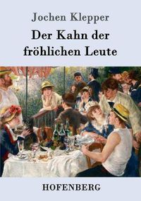 Cover image for Der Kahn der froehlichen Leute: Roman