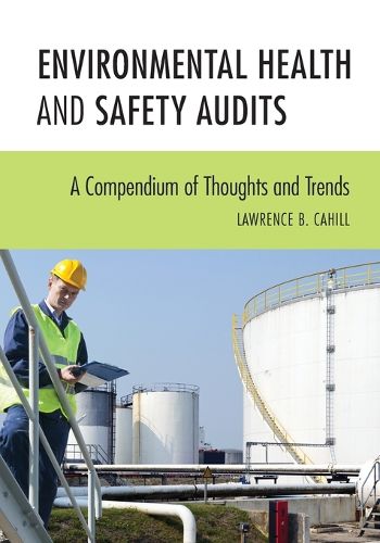 Cover image for Environmental Health and Safety Audits: A Compendium of Thoughts and Trends
