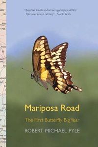 Cover image for Mariposa Road: The First Butterfly Big Year