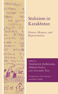 Cover image for Stalinism in Kazakhstan: History, Memory, and Representation