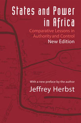 Cover image for States and Power in Africa: Comparative Lessons in Authority and Control - Second Edition