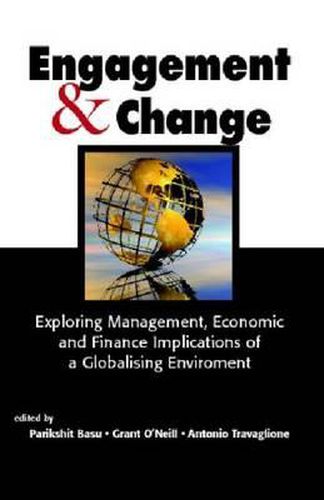 Cover image for Engagement & Change: Exploring Management, Economic and Finance Implications of a Globalising Environment