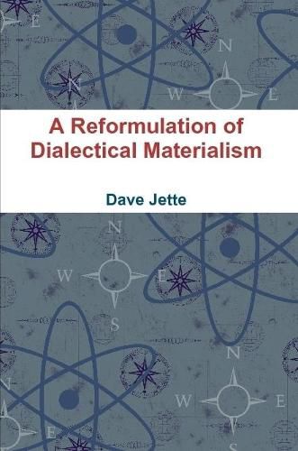 Cover image for A Reformulation of Dialectical Materialism