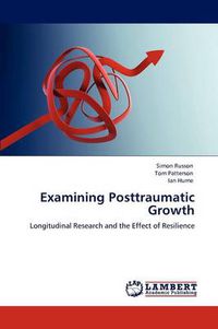 Cover image for Examining Posttraumatic Growth