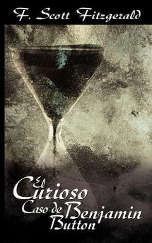 Cover image for El Curioso Caso de Benjamin Button / The Curious Case of Benjamin Button