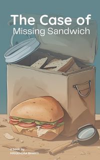 Cover image for The Case of Missing Sandwich