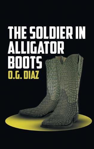 Cover image for The Soldier in Alligator Boots