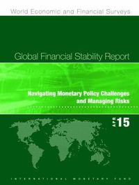 Cover image for Global financial stability report: navigating monetary policy challenges and managing risks