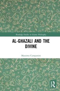 Cover image for Al-Ghazali and the Divine