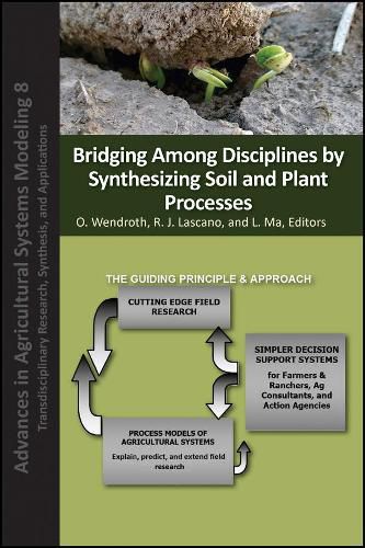 Cover image for Bridging Among Disciplines by Synthesizing Soil and Plant Processes