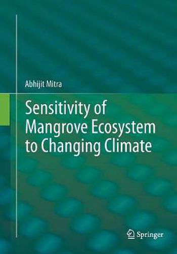 Cover image for Sensitivity of Mangrove Ecosystem to Changing Climate