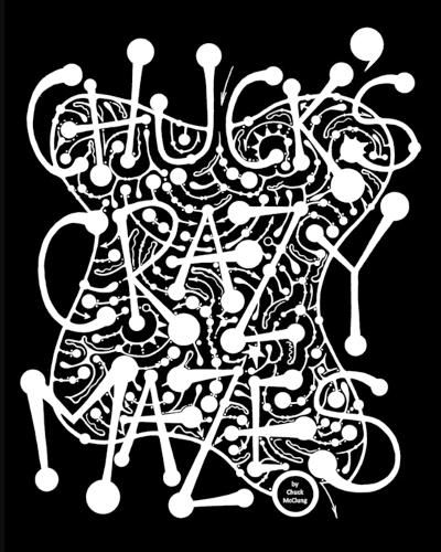 Cover image for Chuck's Crazy Mazes
