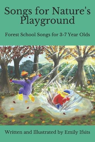 Cover image for Songs for Nature's Playground: Forest School Songs for 3-7 Year Olds