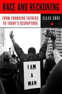 Cover image for Race and Reckoning: From Founding Fathers to Today's Disruptors