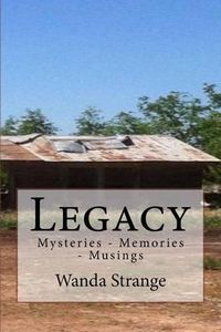 Cover image for Legacy: Mysteries - Memories - Musings