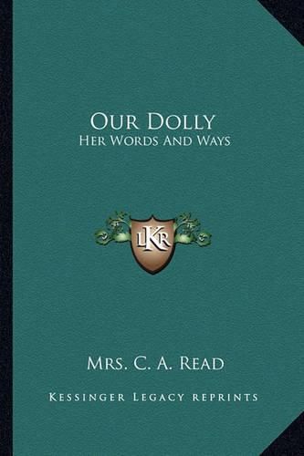 Our Dolly: Her Words and Ways