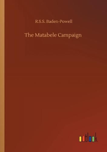 Cover image for The Matabele Campaign