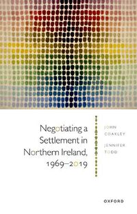 Cover image for Negotiating a Settlement in Northern Ireland, 1969-2019