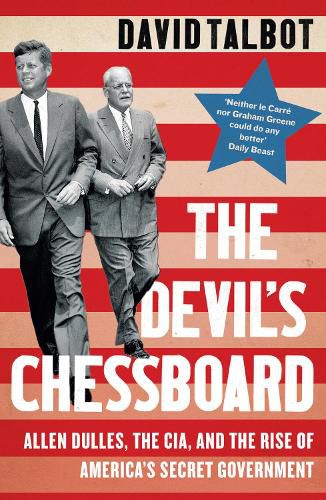 Cover image for The Devil's Chessboard: Allen Dulles, the CIA, and the Rise of America's Secret Government