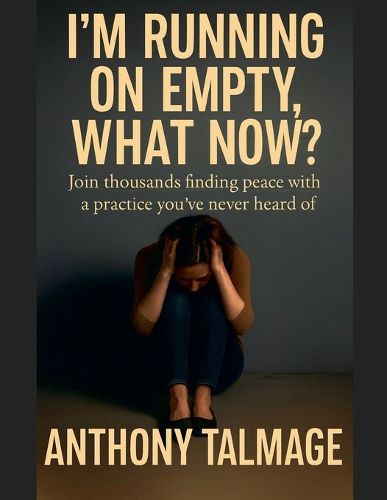 Cover image for I'm Running On Empty - What Now?