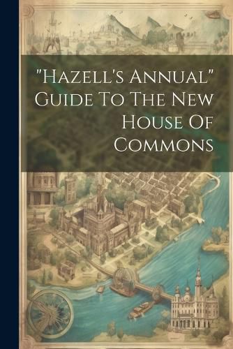 Cover image for "hazell's Annual" Guide To The New House Of Commons