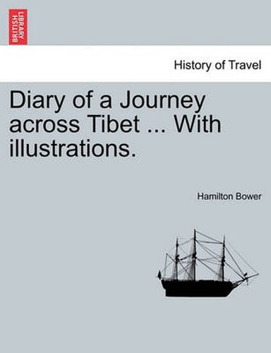 Cover image for Diary of a Journey Across Tibet ... with Illustrations.