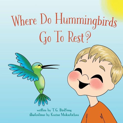 Cover image for Where Do Hummingbirds Go To Rest?