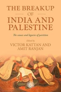 Cover image for The Breakup of India and Palestine