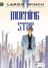 Cover image for Largo Winch Vol. 17: Morning Star