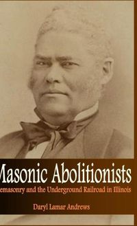 Cover image for Masonic Abolitionists