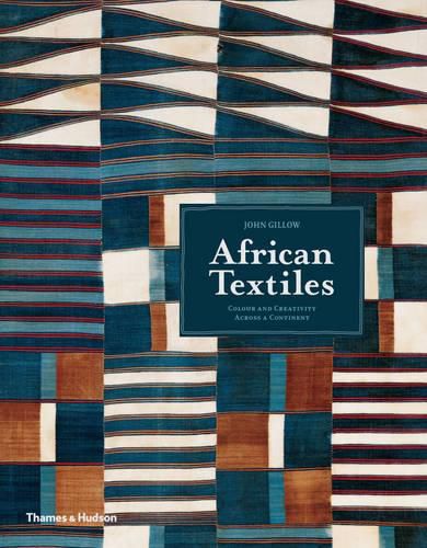 Cover image for African Textiles: Colour and Creativity Across a Continent