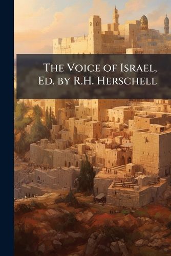 Cover image for The Voice of Israel, Ed. by R.H. Herschell