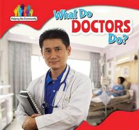 Cover image for What Do Doctors Do?