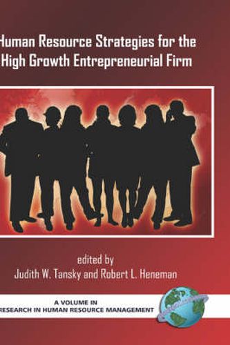 Cover image for Human Resource Strategies for the High Growth Entrepreneurial Firm