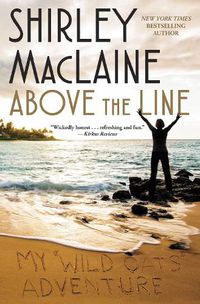 Cover image for Above the Line: My Wild Oats Adventure