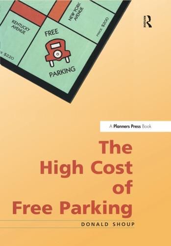 Cover image for The High Cost of Free Parking