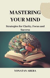 Cover image for Mastering Your Mind